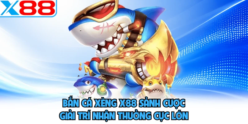Bắn Cá Xèng X88 - Bật Mí Phương Pháp Hạ Gục Boss Siêu Nhanh - WINVORO96.INK