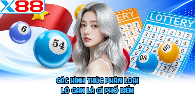 Lô Gan Là Gì - Phương Pháp Bắt Cầu Chính Xác Tại X88 - WINVORO96.INK