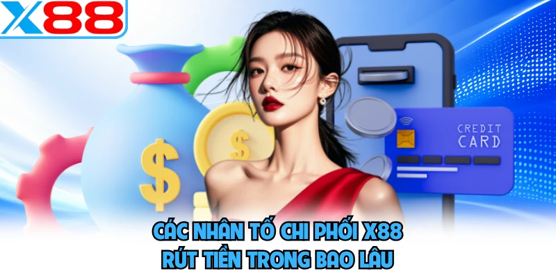 X88 Rút Tiền Trong Bao Lâu - Giải Mã Tốc Độ Chuẩn Xác - WINVORO96.INK