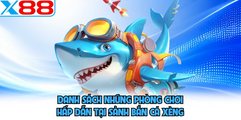Bắn Cá Xèng X88 - Bật Mí Phương Pháp Hạ Gục Boss Siêu Nhanh - WINVORO96.INK