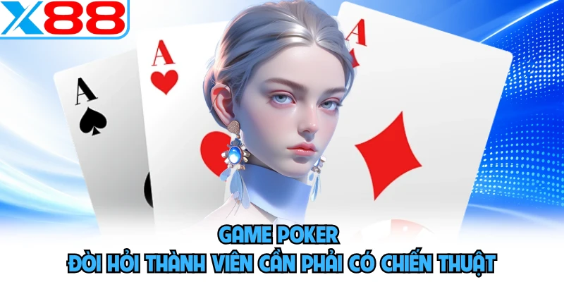 Luật Chơi Poker X88 - Hướng Dẫn Chi Tiết A Đến Z Cho Newbie - WINVORO96.INK