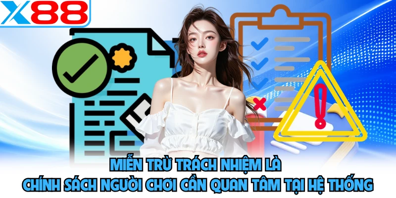 Miễn Trừ Trách Nhiệm X88 - Các Quy Định Pháp Lý Quan Trọng - WINVORO96.INK
