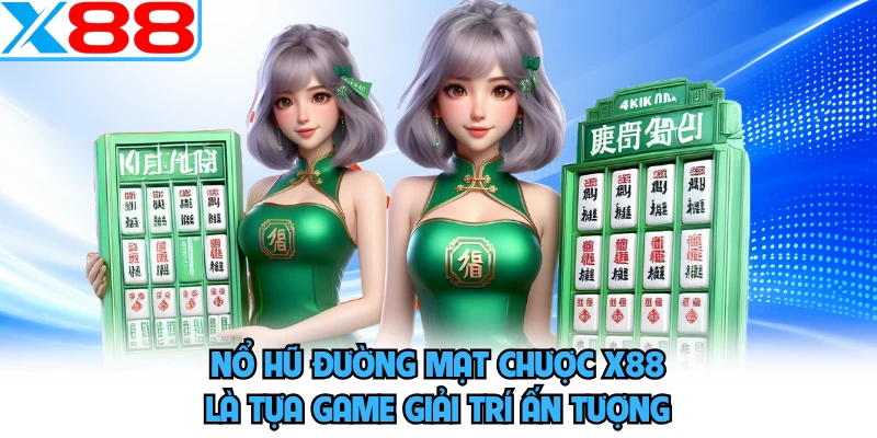 Nổ Hũ Đường Mạt Chược X88 - Game Săn Jackpot Tiền Triệu - WINVORO96.INK