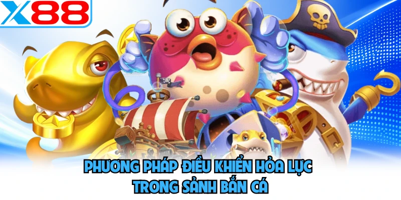 Mẹo Chơi Bắn Cá Online Tại X88 - Khai Hỏa Đúng Nhịp - WINVORO96.INK