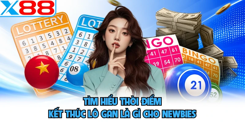 Lô Gan Là Gì - Phương Pháp Bắt Cầu Chính Xác Tại X88 - WINVORO96.INK